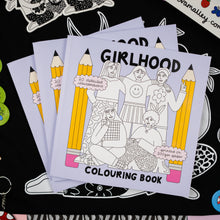 Load image into Gallery viewer, GIRLHOOD COLOURING BOOK
