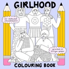 Load image into Gallery viewer, GIRLHOOD COLOURING BOOK