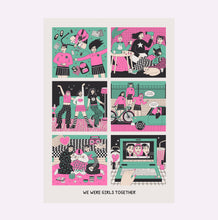 Load image into Gallery viewer, WE WERE GIRLS TOGETHER PRINT