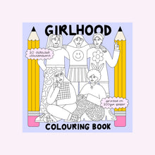 Load image into Gallery viewer, GIRLHOOD COLOURING BOOK