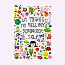 Load image into Gallery viewer, 10 THINGS I'D TELL MY YOUNGER SELF ZINE
