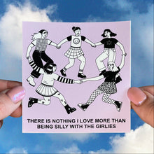 Load image into Gallery viewer, SILLY GIRLIES STICKER
