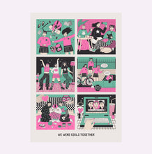 Load image into Gallery viewer, WE WERE GIRLS TOGETHER PRINT
