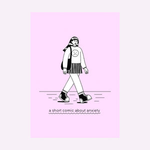 A SHORT COMIC ABOUT ANXIETY ZINE