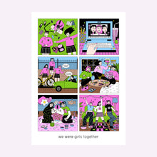 Load image into Gallery viewer, WE WERE GIRLS TOGETHER PRINT
